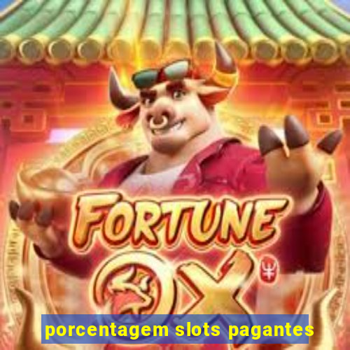 porcentagem slots pagantes